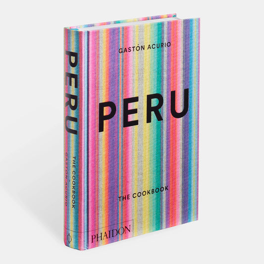 Peru: The Cookbook